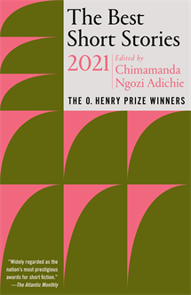 The Best Short Stories 2021: The O.Henry Prize Winners