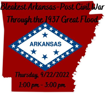 Bleakest Arkansas-Post Civil War Through the 1937 Great Flood