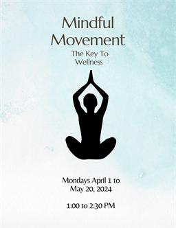 Mindful Movement: The Key to Wellness